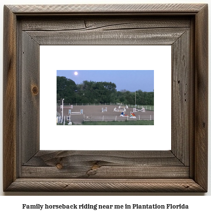 family horseback riding near me in Plantation, Florida